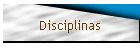 Disciplinas